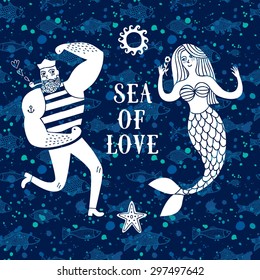 Sea cartoon illustration with sailor and mermaid in love on fish background. Hand drawn postcard