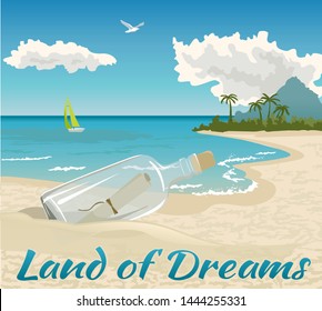 Sea coast. Tropical beach vector background. A letter in a glass bottle on the a sandy beach. Land of dreams.