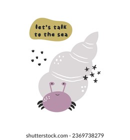 Sea composition with crab, shell, abstract elements and short phrase. Hand drawn design with marine animals for prints, frame arts, decorations