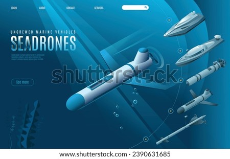 Sea Drones Landing Page of Uncrewed Marine Vehicles. Isometric icons of different types of military surface and underwater unmanned vehicles. Vector illustration on isolated background