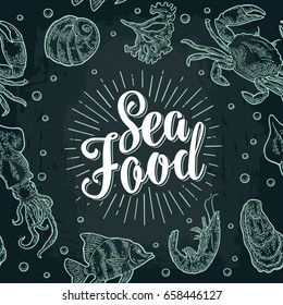 Sea food lettering and seamless pattern shell, cuttlefish, oyster, crab, shrimp, seaweed, fish. Vector engraving vintage illustrations. Isolated on dark background.