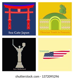 Sea Gate Japan , Thracian Tomb in Pomorie , Kyiv Motherland , Tennessee ,Set of world sights