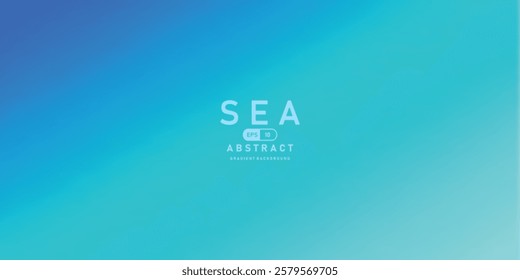 A Sea gradient background with smooth blue and turquoise tones creating calming effect