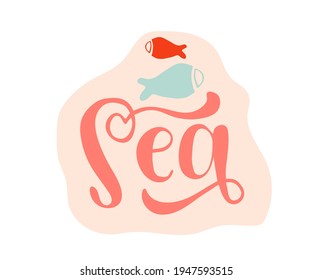 Sea hand drawn word. Lettering composition with décor. Vector illustration with isolated hand drawn phrase on white background. Can be used as a print on t-shirts and bags, banner or poster.