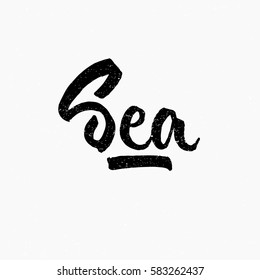 Sea. Ink hand lettering. Modern brush calligraphy. Handwritten phrase. Inspiration graphic design typography element. Cute simple vector sign.
