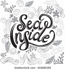 Sea inside Lettering black and white