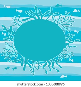 Sea life frame  -  vector background with coral and fishes.