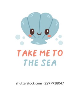 Sea life lettering quote decorated with cute cartoon doodles. Sea poster, print, card, kids apparel decor, sticker.