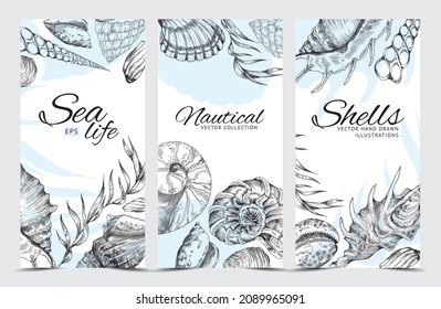 Sea life nautical flyers or vertical banners with copy space for text, hand drawn sketch vector illustration. Set of brochures template of seashells and seaweed with etching texture.