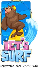 Sea lion carton character with lets surf word illustration