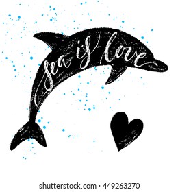 Sea is love card template. Hand drawn lettering. Modern calligraphy. Ink illustration. Design for banner, poster, card, invitation, brochure, t-shirt. Isolated on textured white background.