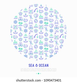 Sea and ocean journey concept in circle with thin line icons: sailboat, fishing, ship, oysters, anchor, octopus, compass, steering wheel, snorkel, dolphin, sea turtle. Modern vector illustration.