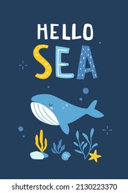 Sea poster with blue whale and lettering. Cartoon baby vector print with cachalot and handwriting text - hello sea.