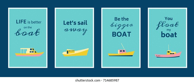 Sea posters set with cute fishing or sailing boats and motivational quotes. Flat cartoon style. Marine retro poster collection. Summer vacation mood. Vector illustration. 