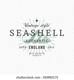 Sea Shell. Vintage Retro Design Elements for Logotype, Insignia, Badge, Label. Business Sign Template. Textured Background