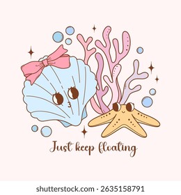 sea shells starfish in underwater Hand drawn pink cute groovy summer seaside beach time cartoon style "just keep floating" illustration isolated vector
