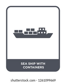 sea ship with containers icon vector on white background, sea ship with containers trendy filled icons from Delivery and logistic collection, sea ship with containers simple element illustration