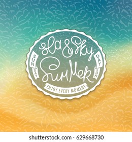 Sea, Sky and Summer. Stylized tropical coast background and creative oval badge. 
 Creative slogan. Vector illustration