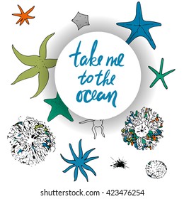 Sea stars pattern. Take me to the ocean. Modern hand lettering. Vector background.
