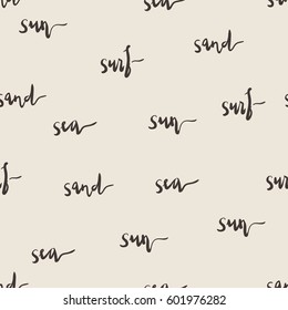 Sea, sun, sand, calligraphy. Vector seamless pattern on a gray background. Marine theme.