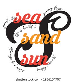 sea sun sand slogan print for tee, sticker, wallpaper, backgorund