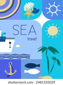 Sea travel concept card, print or poster . Summer time for vacation, travel.  Gometric tiles with different sea icons and abstract shapes. Vector illustration. 