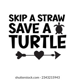 Sea Turtle lettering quotes design