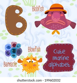 Sea very cute  Alphabet.B letter.Blobfish,blowfish,barnacle Alphabet design in a colorful style.