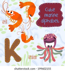 Sea very cute  Alphabet.K letter.Krill,Kraken Alphabet design in a colorful style.