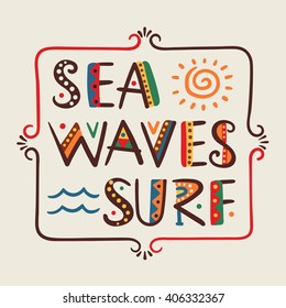 Sea Waves Surf-word in ethnic african style T-shirt summer design Vector elements-letters, wave, sun, frame Primitive stylized isolated design Graphic bright font