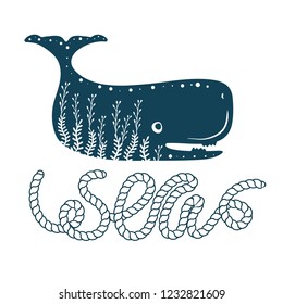Sea whale simple styling print. Two color. Quote lettering with sea rope. Print for kids t-shirt and sea style souvenirs. Isolated on white background.
