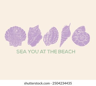 Sea you at the beach. Seashell graphic print design for t shirt. Sound of the sea.