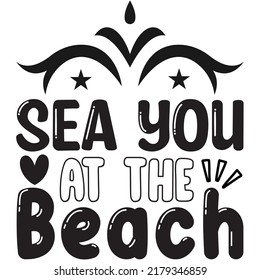 Sea You at the Beach t-shirt design vector file