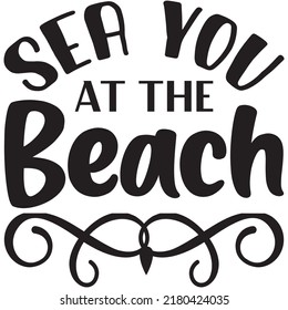 Sea You at the Beach t-shirt design vector file