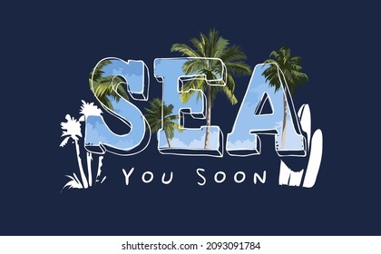 sea you soon slogan on palm trees and blue sky background vector illustration 