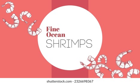 Plantilla de diseño de pancartas de marisco. Camarones oceánicos finos dibujados a mano. Lo mejor para el menú del restaurante, banderas de marisco, diseño de folletos. Ilustración vectorial.