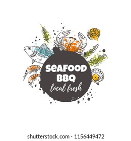 Seafood BBQ concept design. Local fresh. Hand drawn vector illustration. Can be used for menu, farmers market, shop, barbeque, fish house, restaurant, bar, poster, label, sticker, logo.