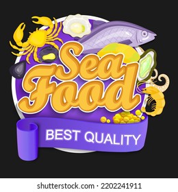 Seafood Best Quality Logo. Seafood Best Quality Logo. Shrimp And Crab, Oysters, Fish Steak And Salmon Caviar, Octopus And Mussels. For Market, Shops And Your Design Vector Illustratio