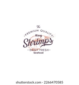 Seafood Cafe or Restaurant Abstract Vector Sign, Symbol or Logo Template. Hand Drawn Shrimp or Prawn with Premium Retro Typography. Stylish Vintage Vector Emblem Concept. Isolated.