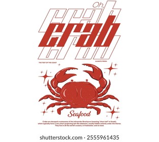 Seafood club. Oh crab design. Fish vintage artwork. Crab fish artwork for t shirt print, poster, sticker and other uses.