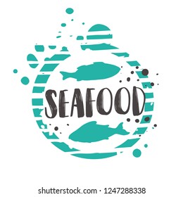 Seafood concept design. Hand drawn vector illustration. Can be used for menu, marine cafe, market, shop, barbeque, fish house, restaurant, bar, poster, label, sticker, logo.