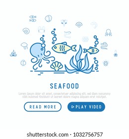 Seafood concept with thin line icons: lobster, fish, shrimp, octopus, oyster, eel, seaweed, crab, ramp, turtle. Modern vector illustration for restaurant menu or web page.