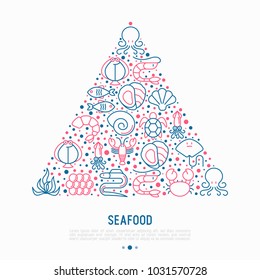 Seafood concept in triangle with thin line icons: lobster, fish, shrimp, octopus, oyster, eel, seaweed, crab, ramp, turtle. Modern vector illustration for restaurant menu.
