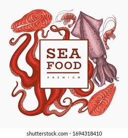 Seafood design template. Hand drawn vector seafood illustration. Engraved style food banner. Vintage sea animals background