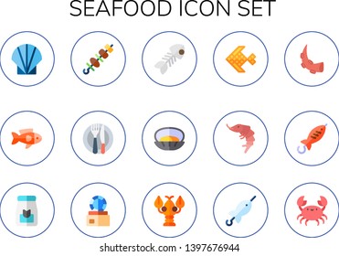 seafood icon set. 15 flat seafood icons.  Collection Of - seashell, fish, brochette, food, fish bone, oyster, shrimp, octopus, dish, lobster, crab