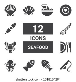 seafood icon set. Collection of 12 filled seafood icons included Fishing rod, Fish bone, Fish, Kraken, Dish, Lobster, Scallop, Food, Brochette, Shell, Tom yum