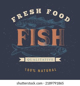 Seafood label template on a dark background. Fish vintage illustration for the menu of fish restaurants, markets and shops in the style of an old worn engraving.