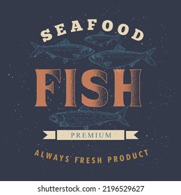 Seafood label template on a dark background. Fish vintage illustration for the menu of fish restaurants, markets and shops in the style of an old worn engraving.