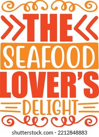 the seafood lovers delight vector file
