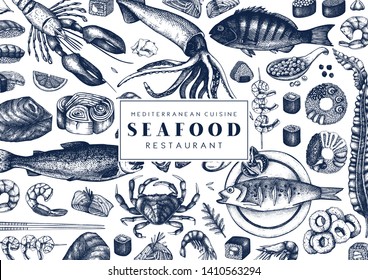 Seafood menu template. With hand drawn fresh fish, lobster, crab, oyster, mussel, shrimps and sushi. Vintage card or flyer design with sea food sketch. Vector food background. Restaurant template.